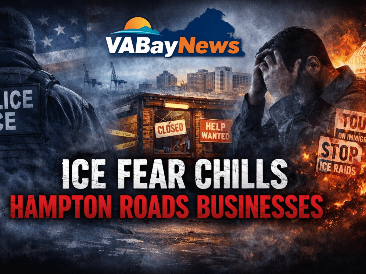 Fear, Uncertainty, and the Cost of Political Messaging: ICE Anxiety Hits Hampton Roads Businesses